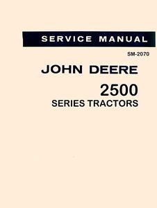 John Deere 2500 2510 Tractor Service Manual SM-2070 | eBay