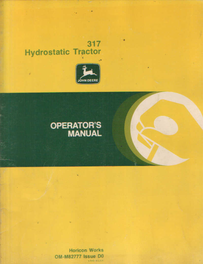 John Deere Tractor 317 Hydrostatic Operators Manual