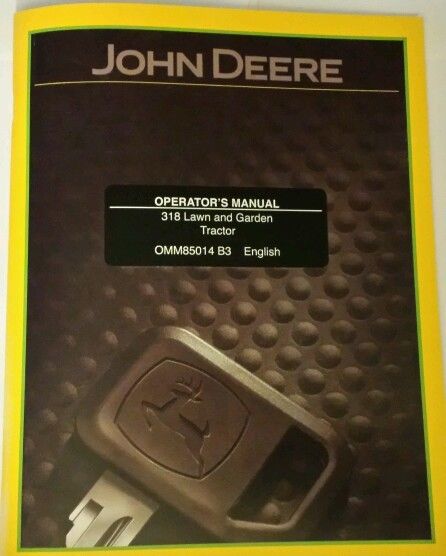 NEW JOHN DEERE 318 OPERATORS MANUAL | eBay