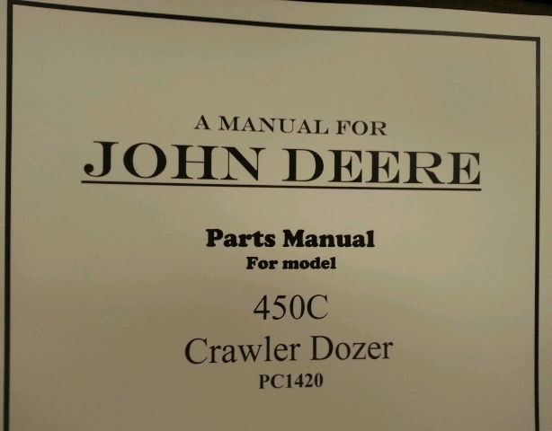 John Deere JD 450C Crawler Dozer Parts Manual PC1420 ...