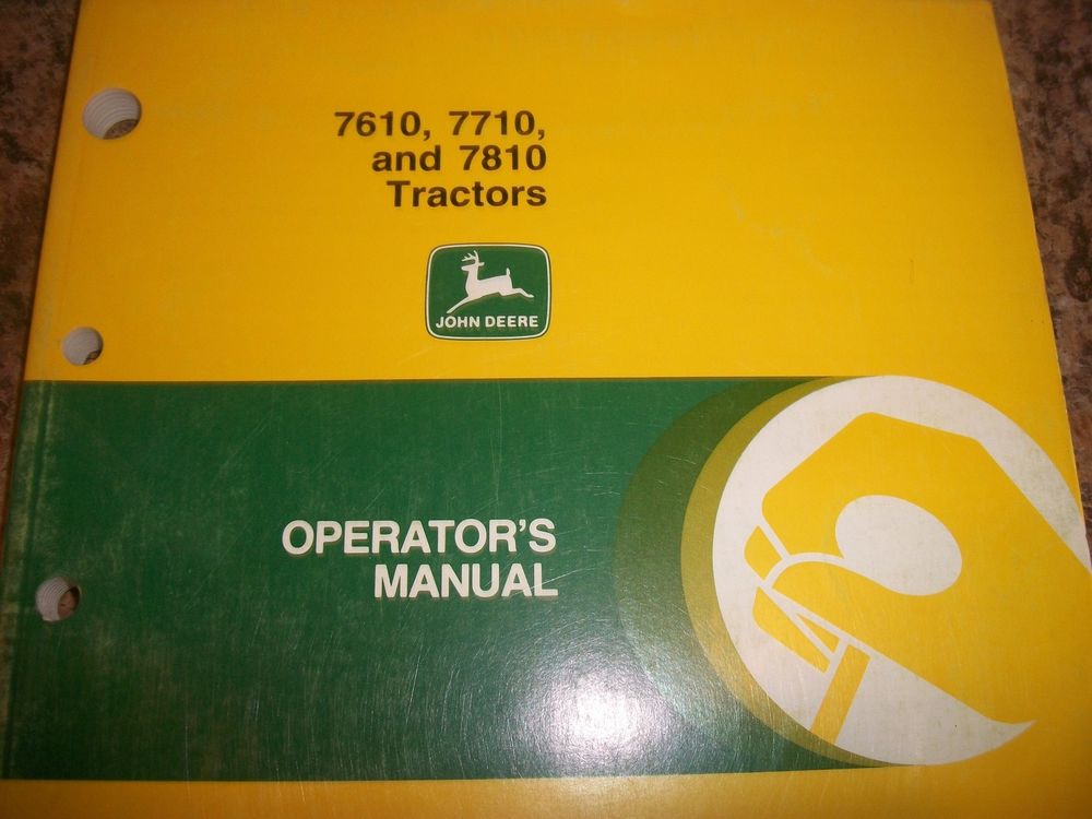 JOHN DEERE OPERATOR'S MANUAL 7610, 7710, AND 7810 TRACTORS ...
