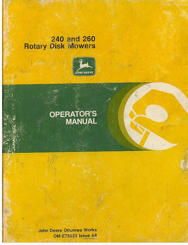John Deere Mower Rotary Disk Mower 240 & 260 Operators Manual