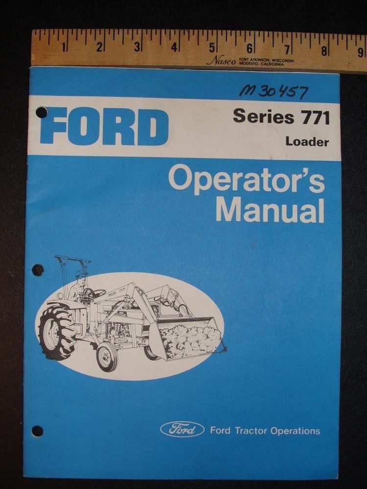 Ford 771 Bucket Tractor Loader Operators Owners Manual | eBay
