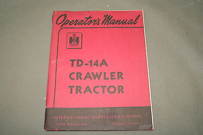 International Harvester Td-14a Crawler Tractor Operators Manual