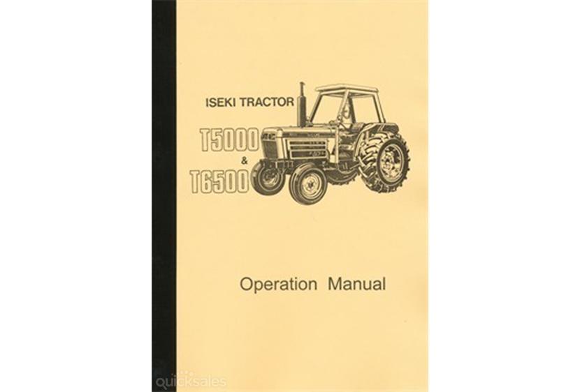 ISEKI T5000 & T6500 TRACTOR OPERATOR'S MANUAL for sale | quicksales ...