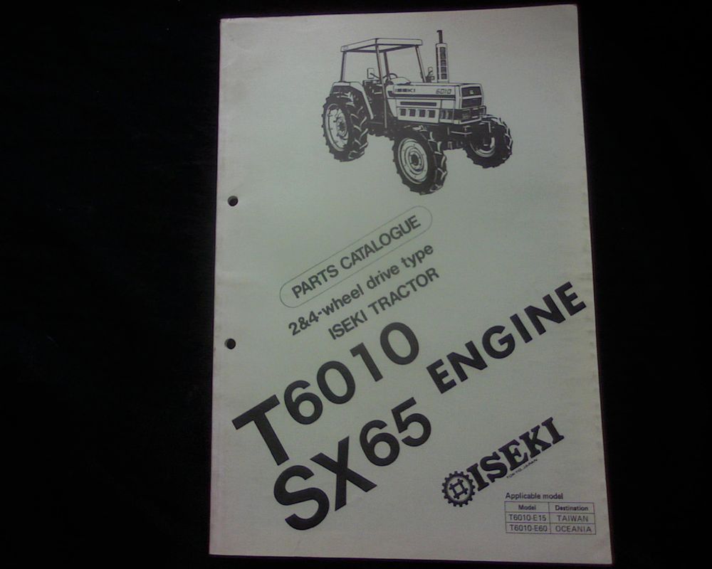 Iseki T6010 & SX65 ENGINE MOTOR Tractor Spare parts manual book list ...