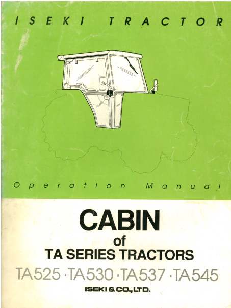 Iseki Tractor Cabin of TA Series TA525 TA530 TA537 TA545 Operators ...