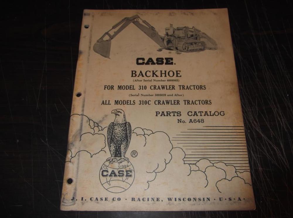 CASE BACKHOE PARTS CATALOG MANUAL FOR MODEL 310 310C CRAWLER TRACTORS ...