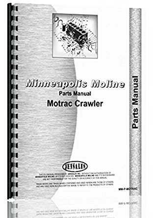 Minneapolis Moline Motrac Tractor Parts Manual: Amazon.com: Industrial ...