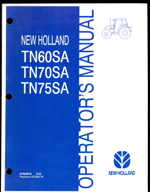 New Holland TN60SA / TN70SA / TN75SA Tractor Operator`s Manual [TN60SA ...