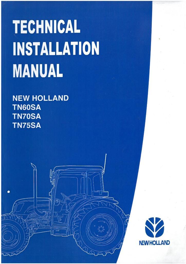 New Holland Tractor TN60SA TN70SA TN75SA Technical Installation Manual ...