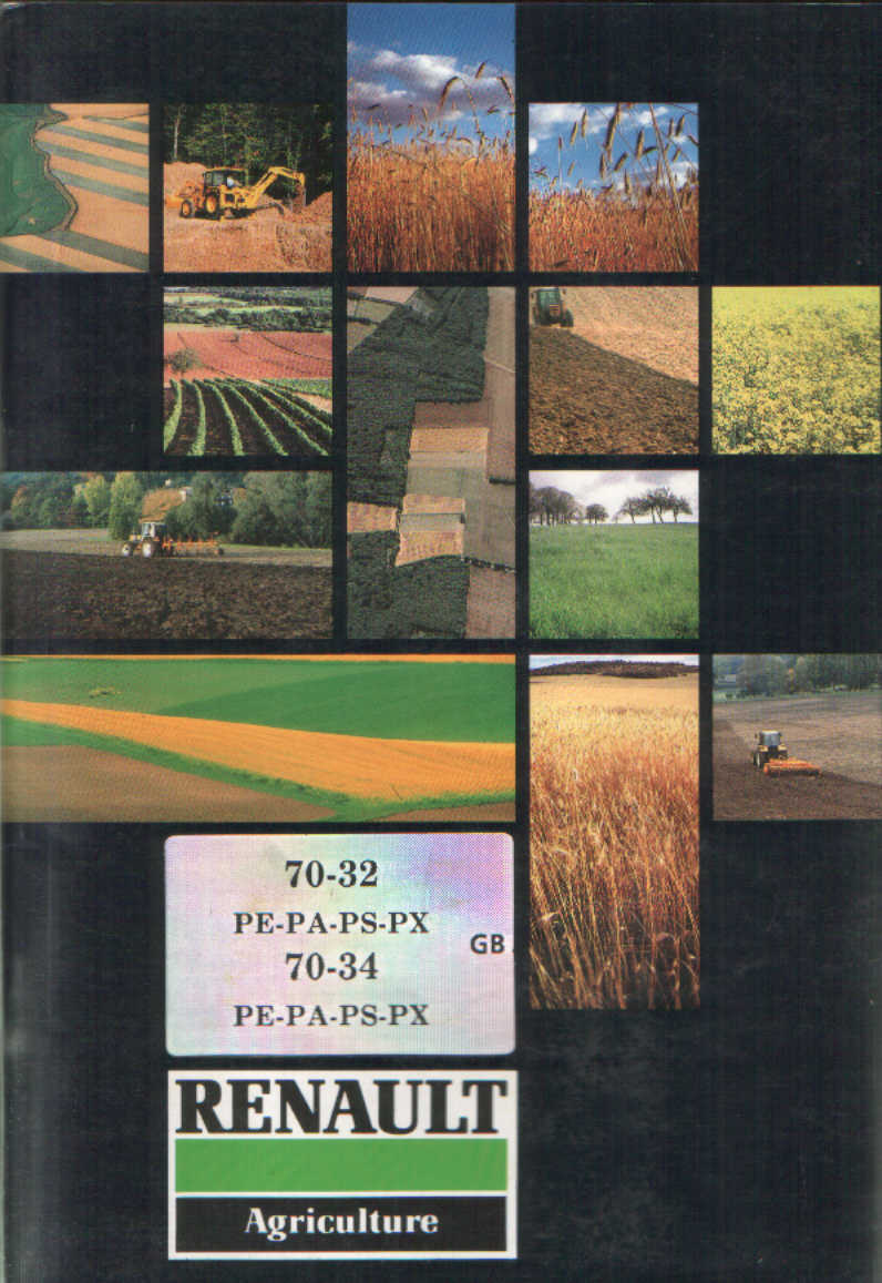 Renault Tractor 70 - 32 & 70 - 34 PE, PA, PS, PX Operators Manual