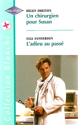 Gill Sanderson : L’adieu au passé (1999) | Bibliopub