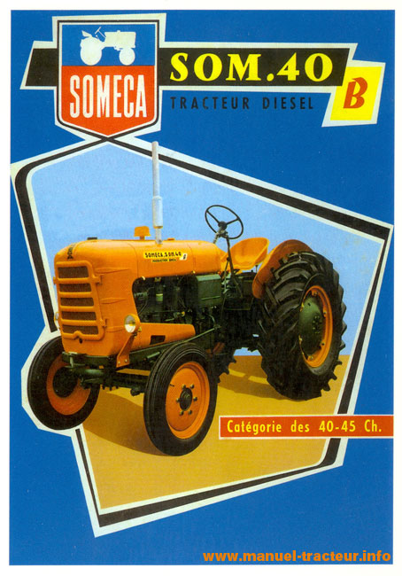 Tracteur Someca SOM 40 B - Catégorie des 40-45 chevaux