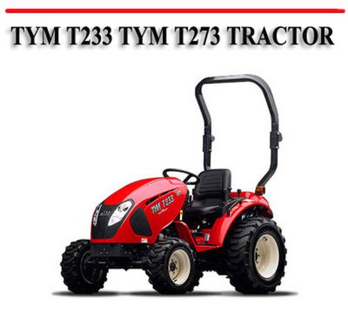 TYM T233 TYM T273 TRACTOR WORKSHOP SERVICE REPAIR MANUAL - Download...