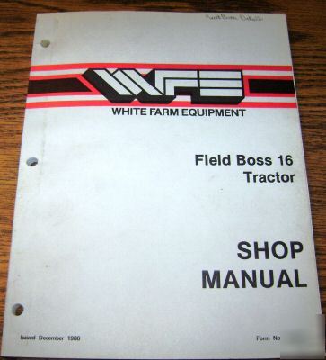 White dealers field boss 16 tractor service shop manual