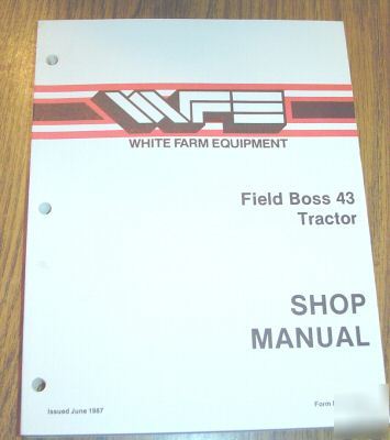 White field boss 43 tractor service shop manual book