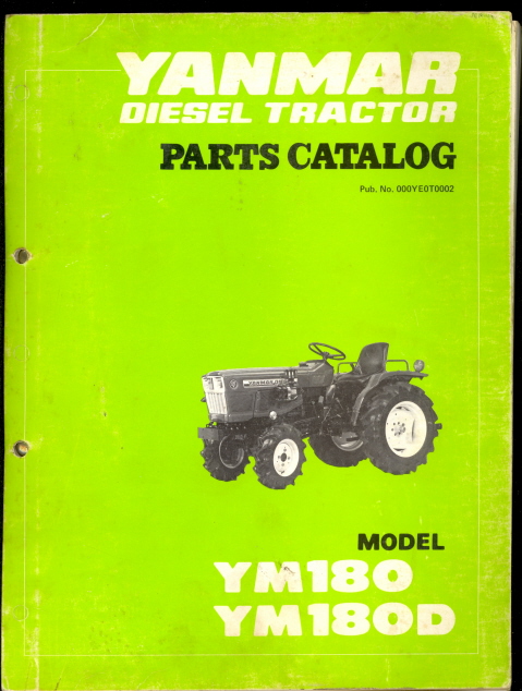 Yanmar YM180 / YM180D Parts Manual [YM180 and YM180D Parts Manual] - $ ...