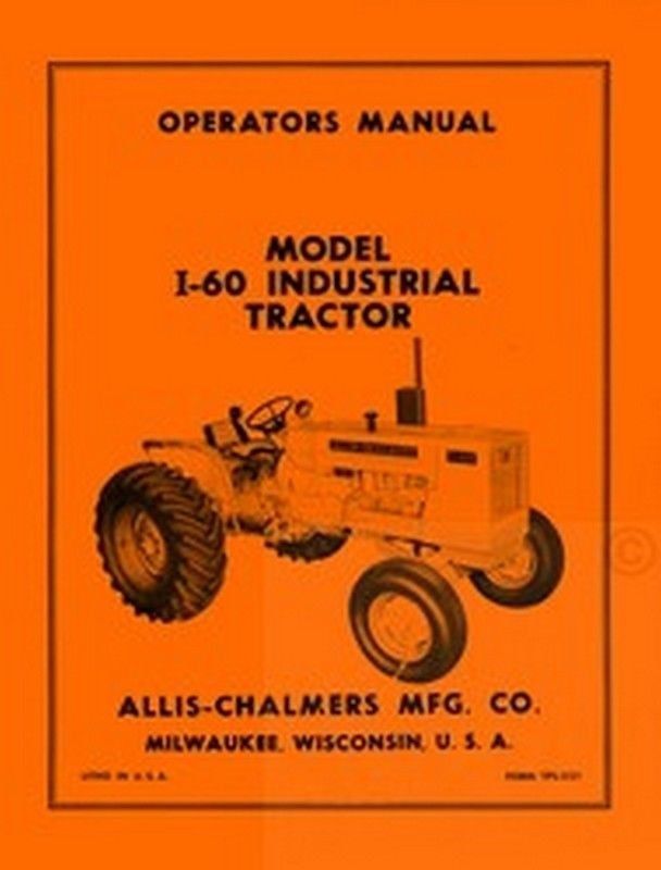 ALLIS CHALMERS I-60 I60 Indust Tractor Operators Manual | eBay