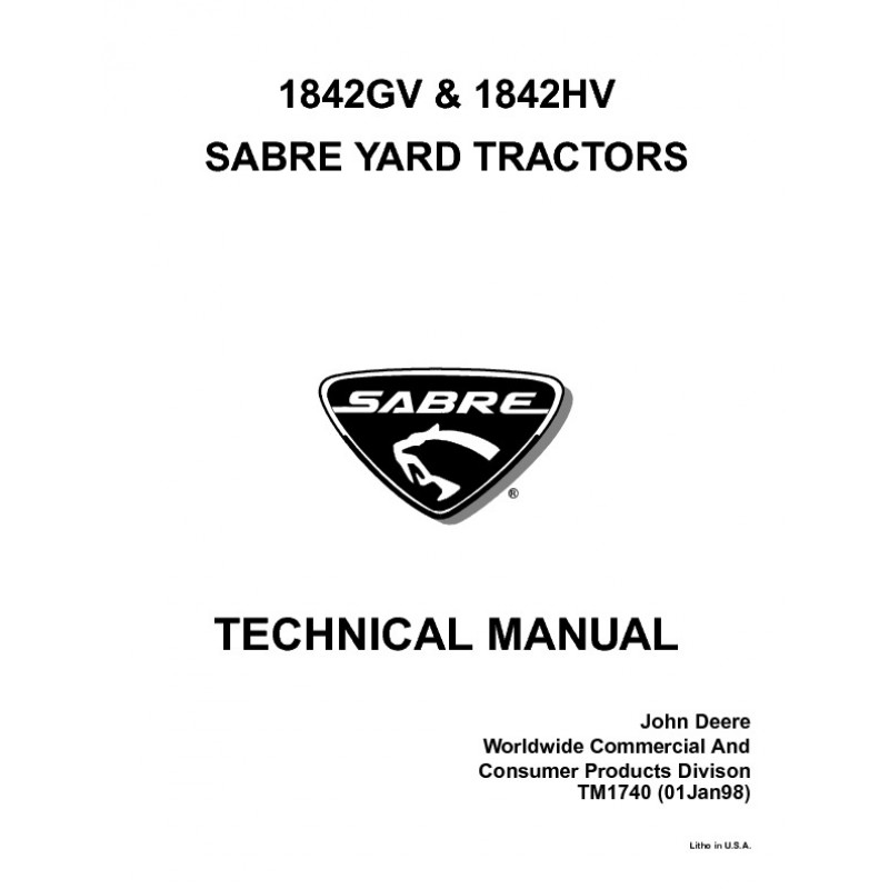 ... Deere 1842GV & 1842HV Sabre Yard Tractors Technical Manual TM-1740 PDF
