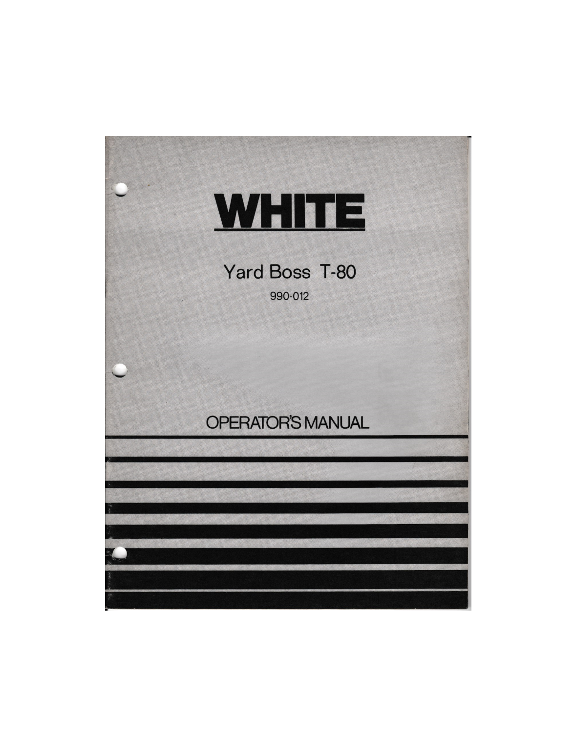White Yard Boss T-80 Operator's Manual » Flynn's Tractor Collectibles