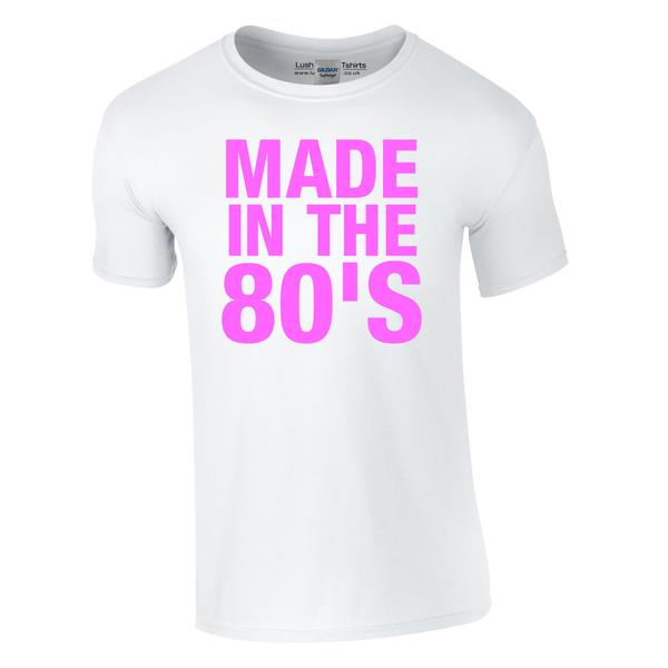 Home / 90s T Shirts / Made In The 80s T-Shirt - Retro Tshirts