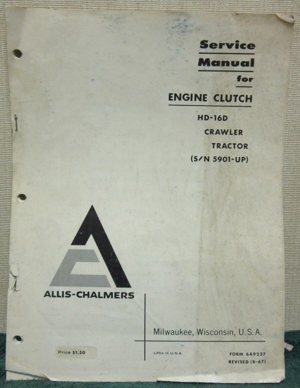 Allis-Chalmers HD16D Crawler Tractor Engine Clutch Service Manual ...