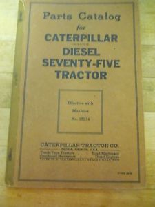 Caterpillar Diesel Seventy-Five Tractor Parts Catalog | eBay