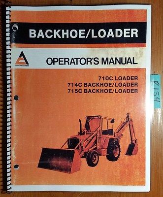 Allis-chalmers 710c 714c 715c Loader Backhoe Owner Operator Manual ...