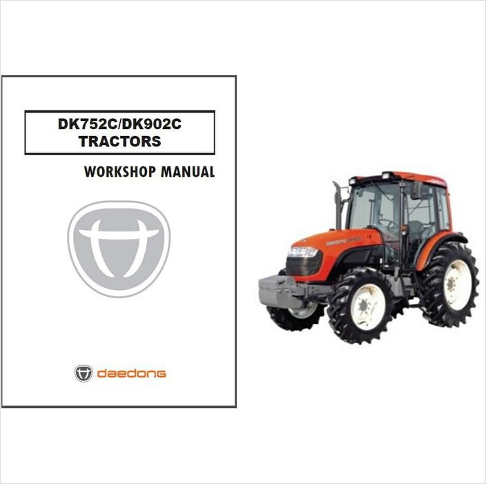 ... DK902C Tractor Repair Service Workshop Manual CD - Daedong DK 902 C